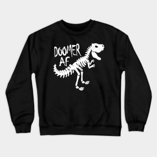 Funny Doomer AF T Rex Dinosaur Doom and Plant Generation Crewneck Sweatshirt